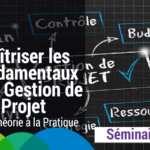 Maîtriser les Fondamentaux de la Gestion de Projet : De la Théorie à la Pratique