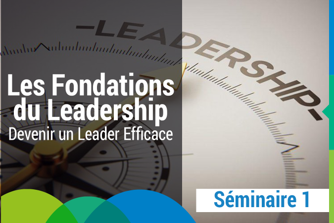 Les Fondations du Leadership : Devenir un Leader Efficace