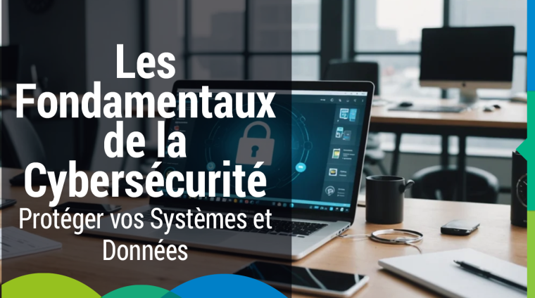 Les Fondamentaux de la Cybersécurité
